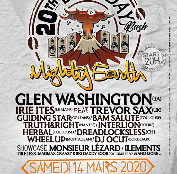 Mighty Earth 20th Birthday – Samedi 14 mars 2020 Toulouse
